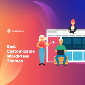 3. Highly Customizable